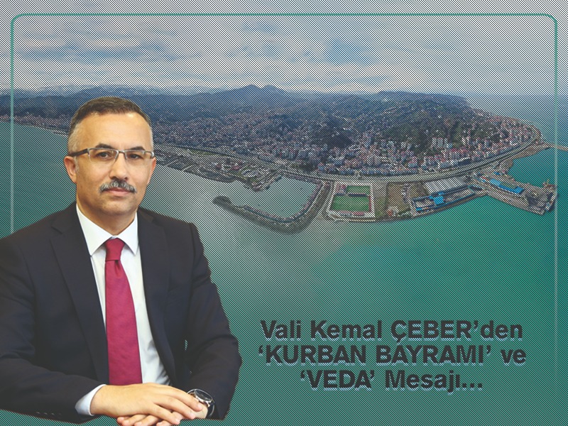 Vali Kemal Çeber'den 'KURBAN BAYRAMI' ve 'VEDA' Mesajı
